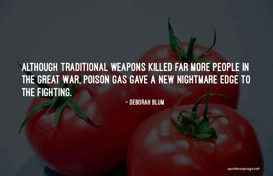 Poison Gas Quotes By Deborah Blum