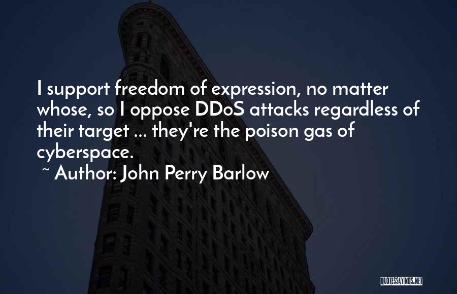 Poison Gas Quotes By John Perry Barlow