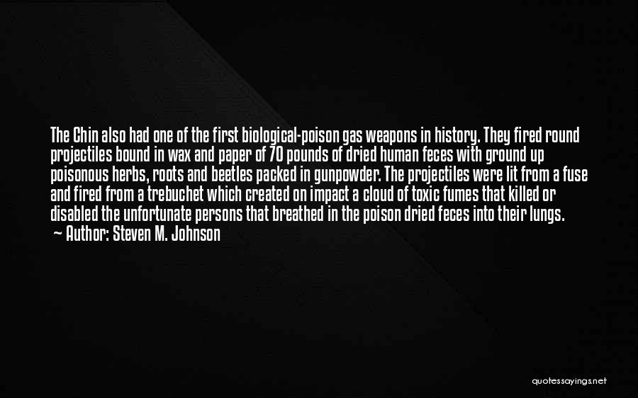 Poison Gas Quotes By Steven M. Johnson