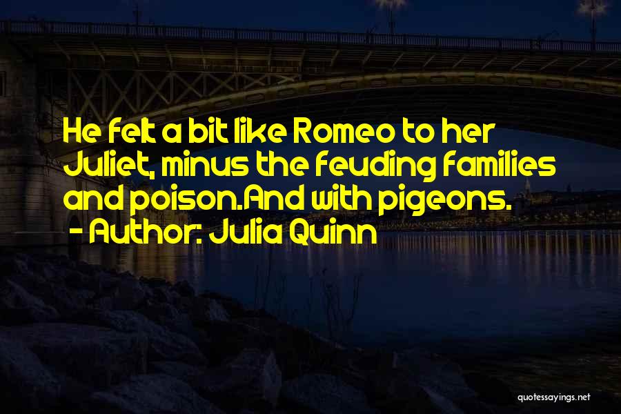 Poison In Romeo And Juliet Quotes By Julia Quinn