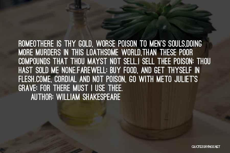 Poison In Romeo And Juliet Quotes By William Shakespeare