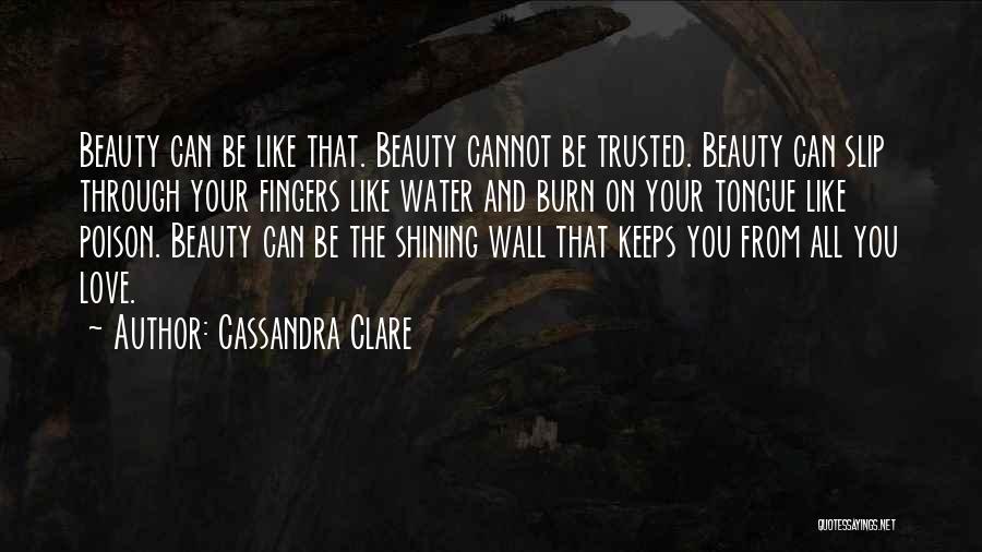 Poison Love Quotes By Cassandra Clare