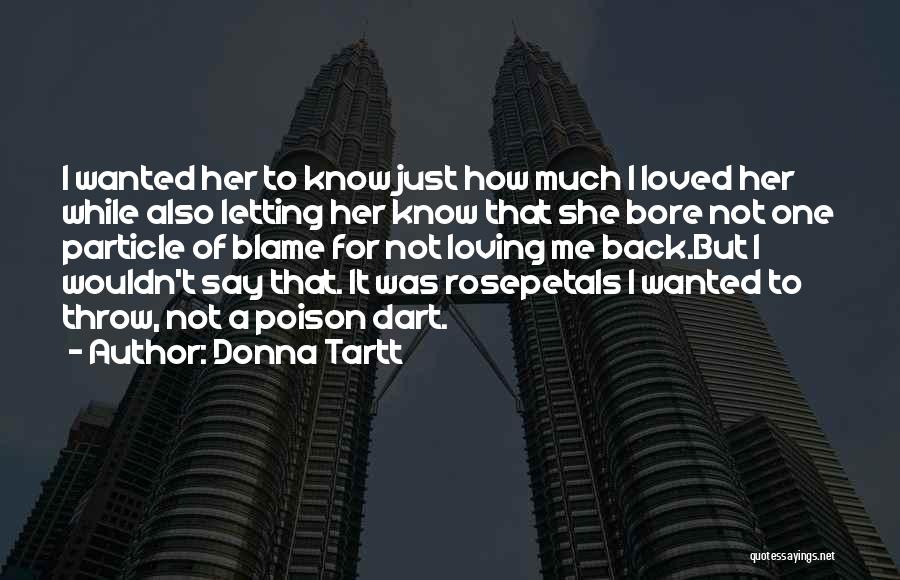 Poison Love Quotes By Donna Tartt