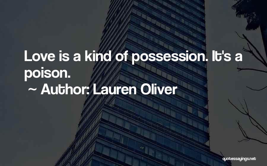 Poison Love Quotes By Lauren Oliver