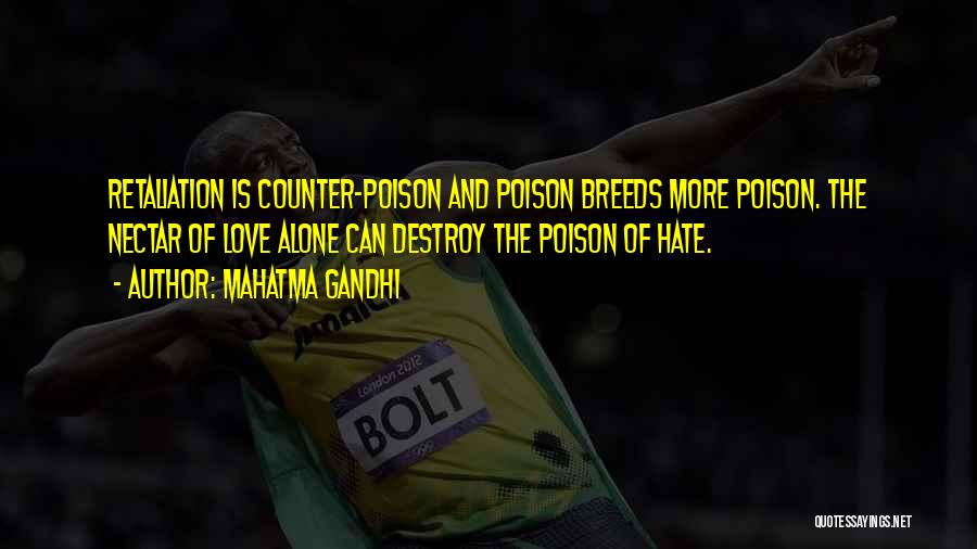 Poison Love Quotes By Mahatma Gandhi