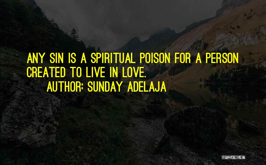 Poison Love Quotes By Sunday Adelaja