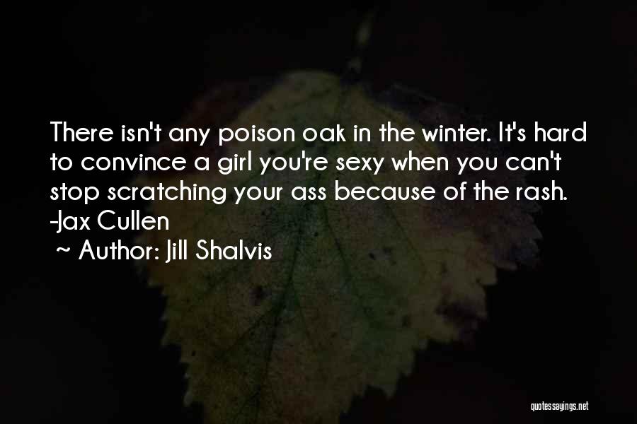 Poison Oak Quotes By Jill Shalvis