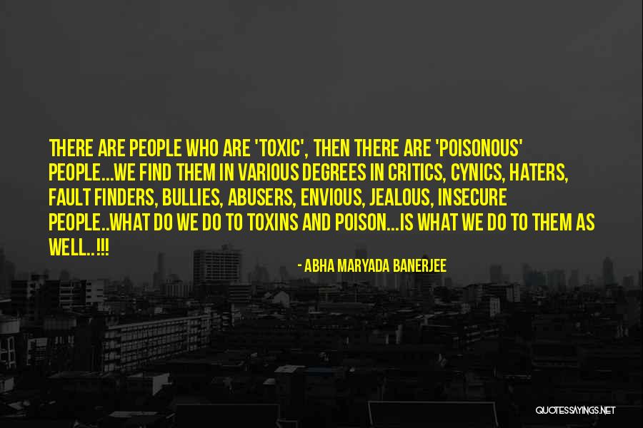 Poison Toxic Quotes By Abha Maryada Banerjee