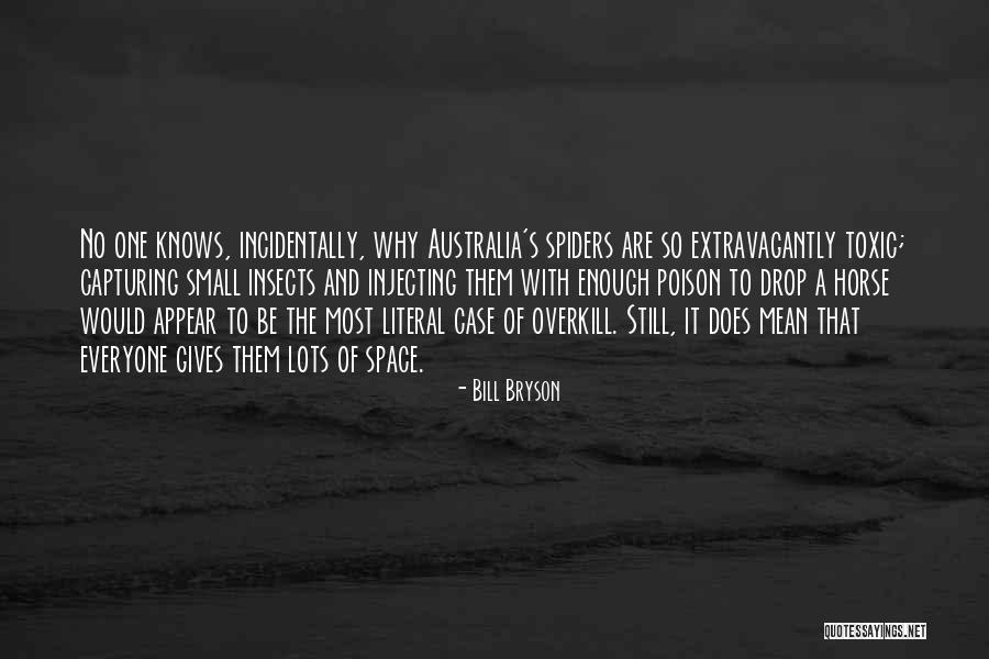 Poison Toxic Quotes By Bill Bryson