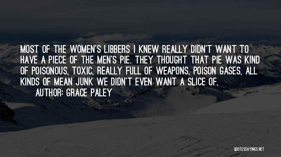 Poison Toxic Quotes By Grace Paley