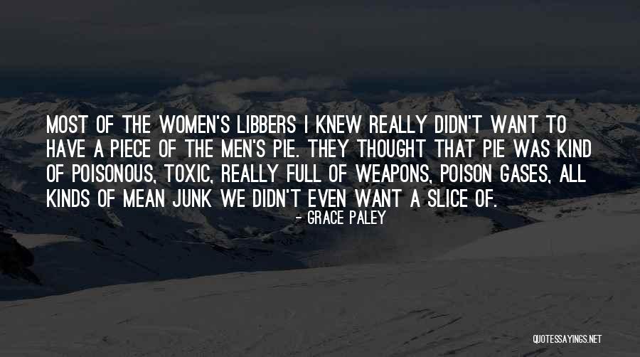 Poison Toxic Quotes By Grace Paley