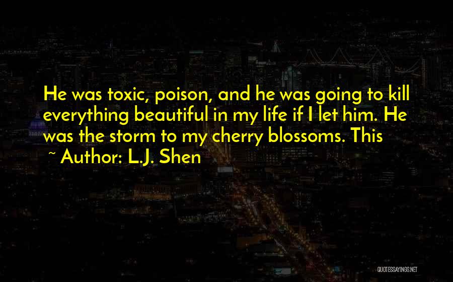 Poison Toxic Quotes By L.J. Shen