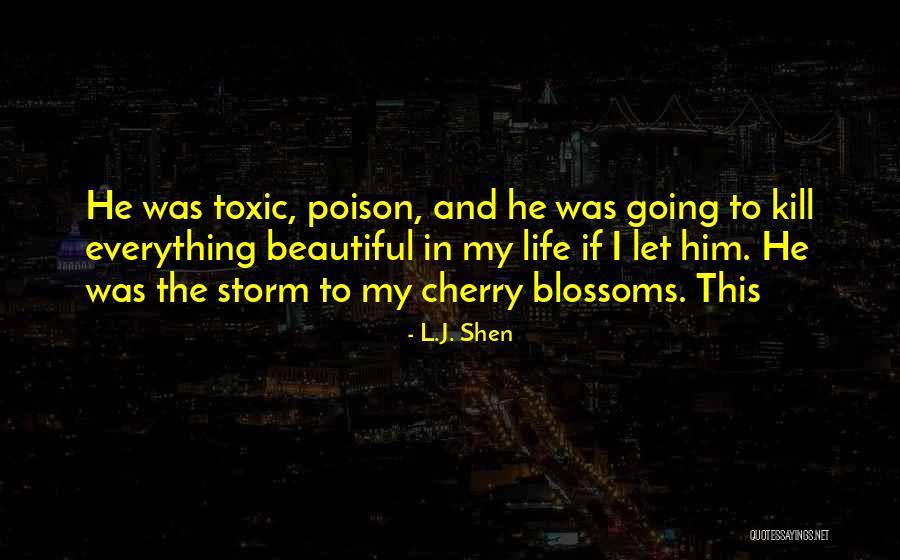 Poison Toxic Quotes By L.J. Shen