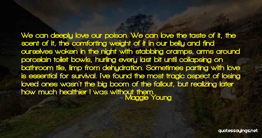 Poison Toxic Quotes By Maggie Young