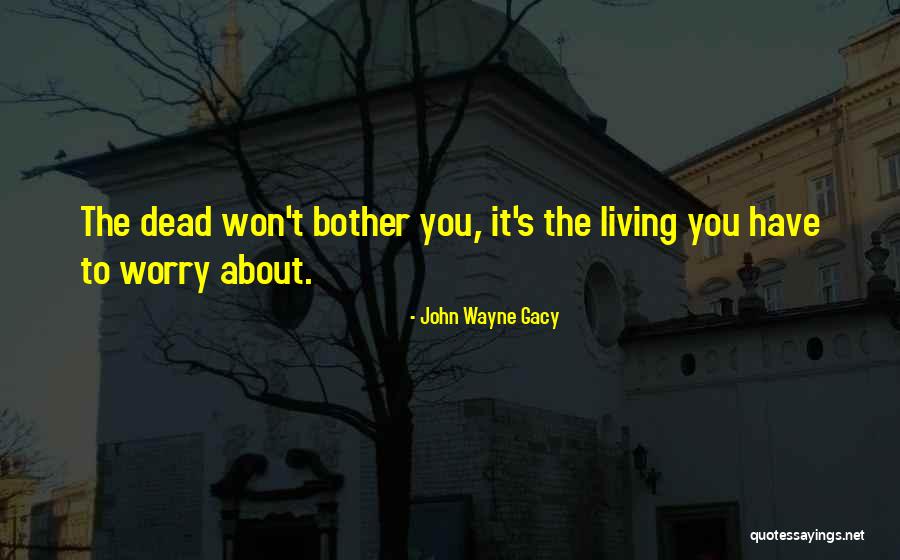 Poisonable Bosses Quotes By John Wayne Gacy Poisonable Bosses Quotes By John Wayne Gacy