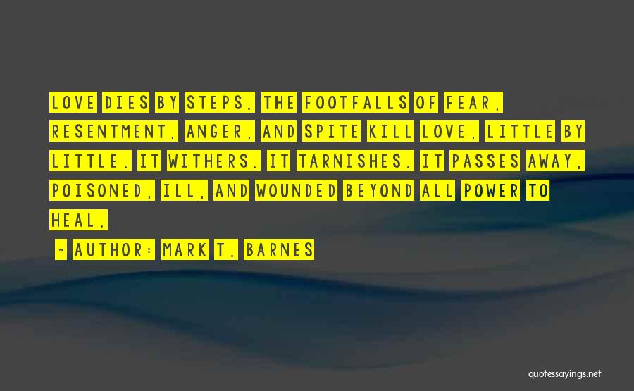 Poisoned Love Quotes By Mark T. Barnes