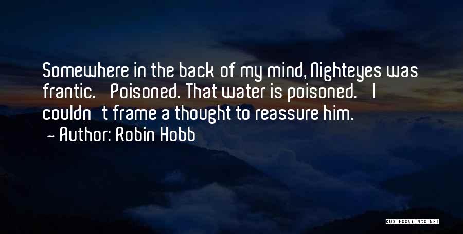 Poisoned Mind Quotes By Robin Hobb