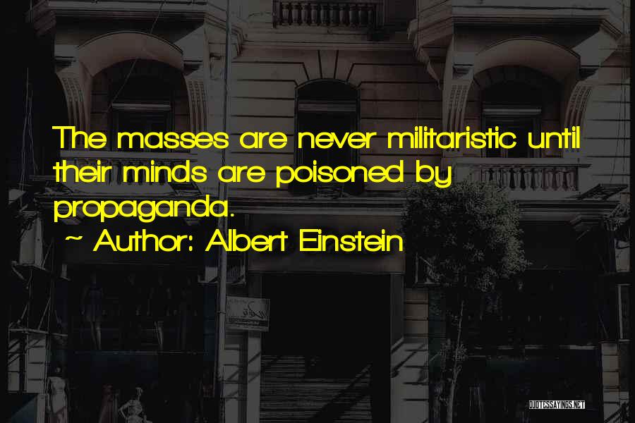 Poisoned Minds Quotes By Albert Einstein