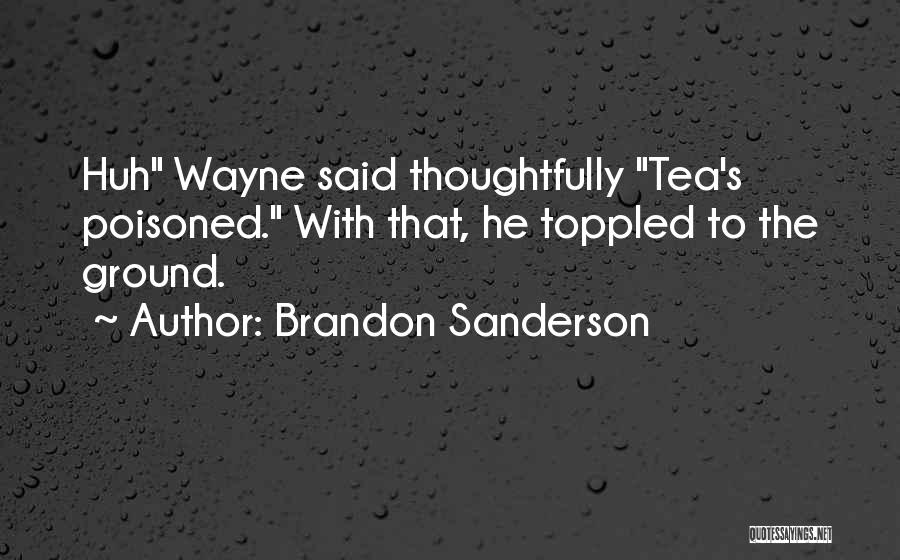 Poisoned Quotes By Brandon Sanderson