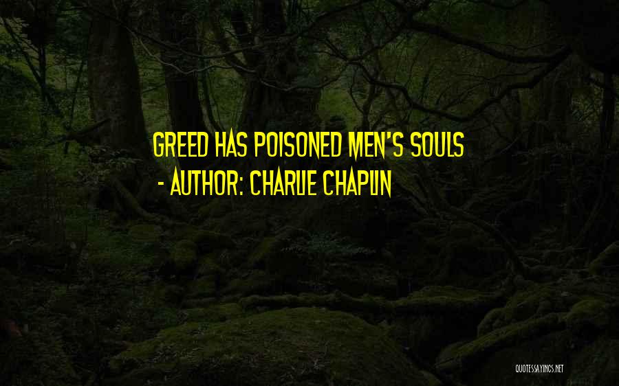 Poisoned Quotes By Charlie Chaplin