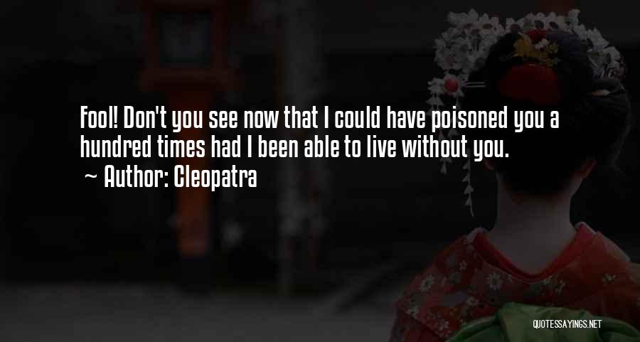 Poisoned Quotes By Cleopatra