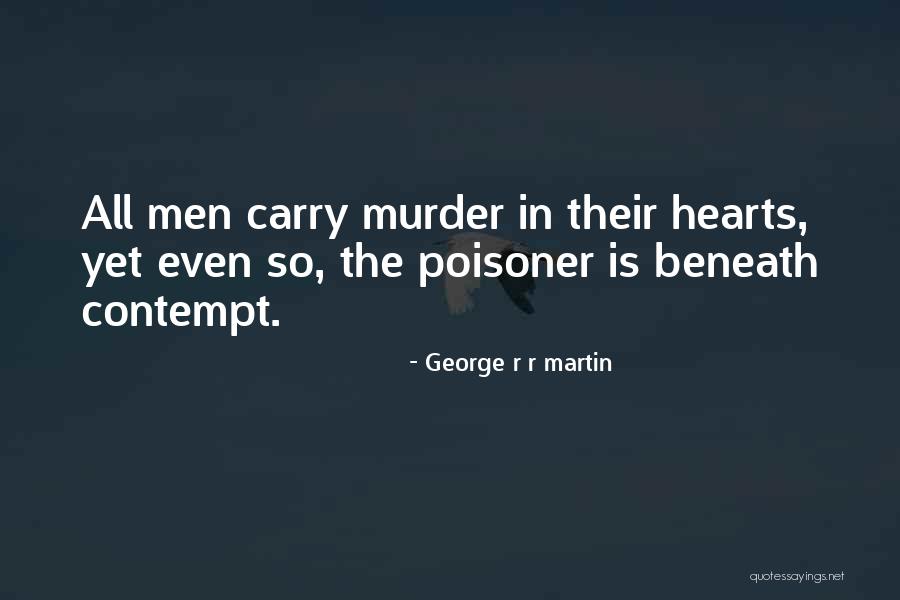 Poisoner Quotes By George R R Martin Poisoner Quotes By George R R Martin