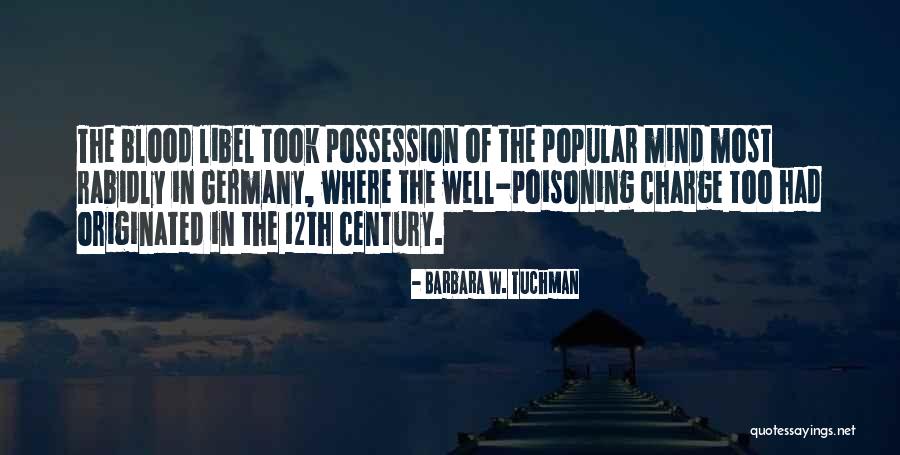 Poisoning Quotes By Barbara W. Tuchman Poisoning Quotes By Barbara W. Tuchman