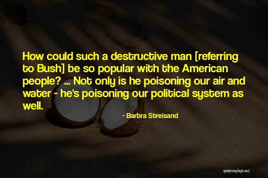 Poisoning Quotes By Barbra Streisand Poisoning Quotes By Barbra Streisand
