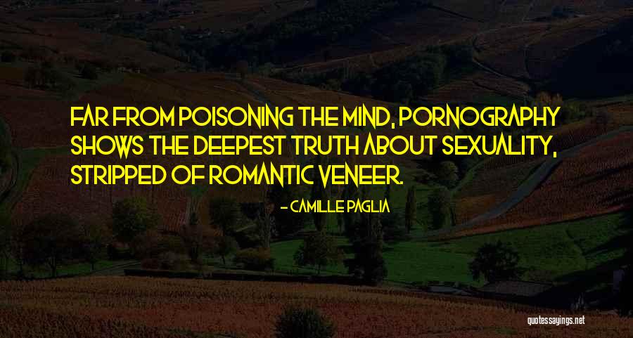 Poisoning Quotes By Camille Paglia Poisoning Quotes By Camille Paglia