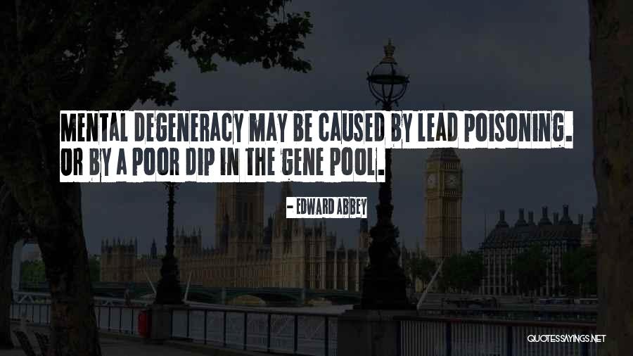 Poisoning Quotes By Edward Abbey Poisoning Quotes By Edward Abbey