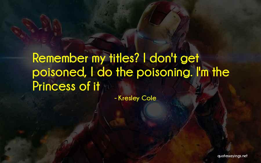 Poisoning Quotes By Kresley Cole Poisoning Quotes By Kresley Cole
