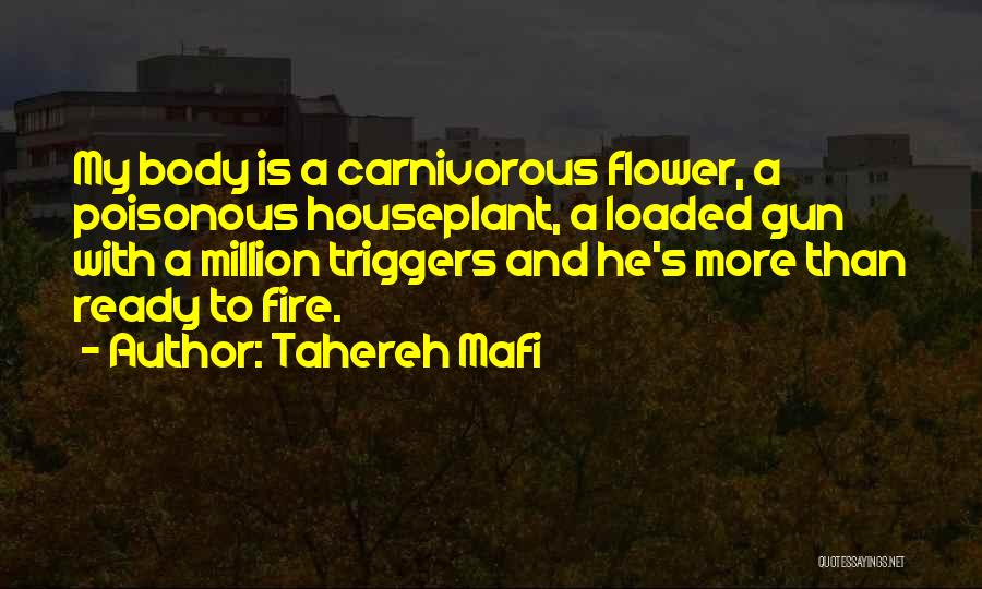 Poisonous Flower Quotes By Tahereh Mafi