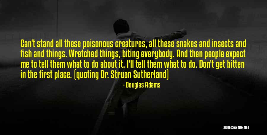 Poisonous People Quotes By Douglas Adams Poisonous People Quotes By Douglas Adams