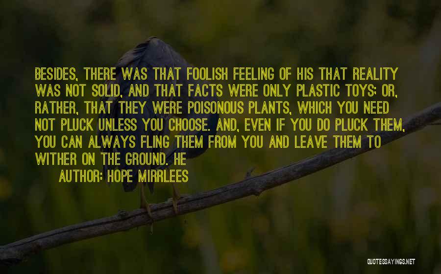 Poisonous Plants Quotes By Hope Mirrlees