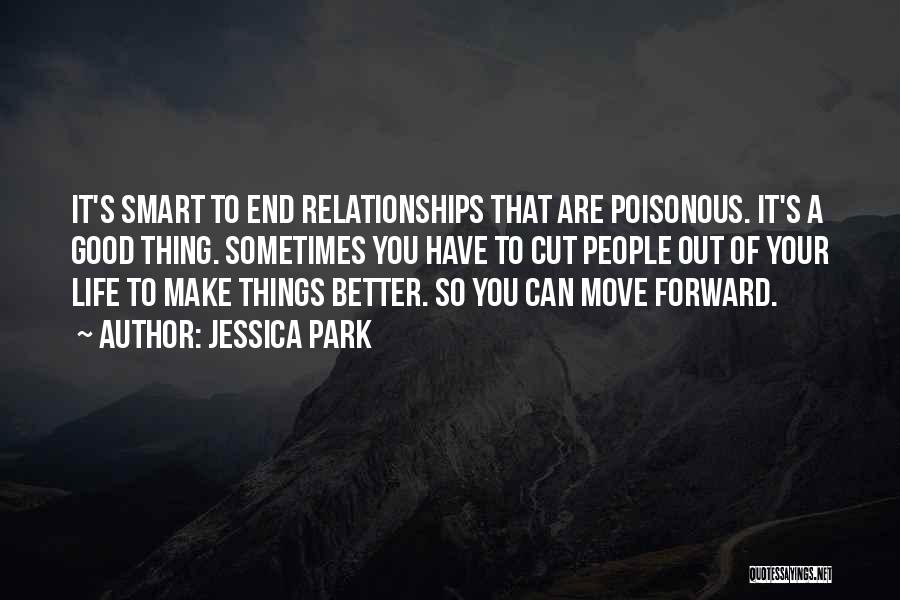 Poisonous Relationships Quotes By Jessica Park