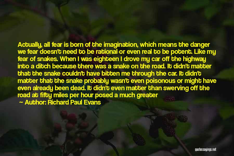 Poisonous Snake Quotes By Richard Paul Evans