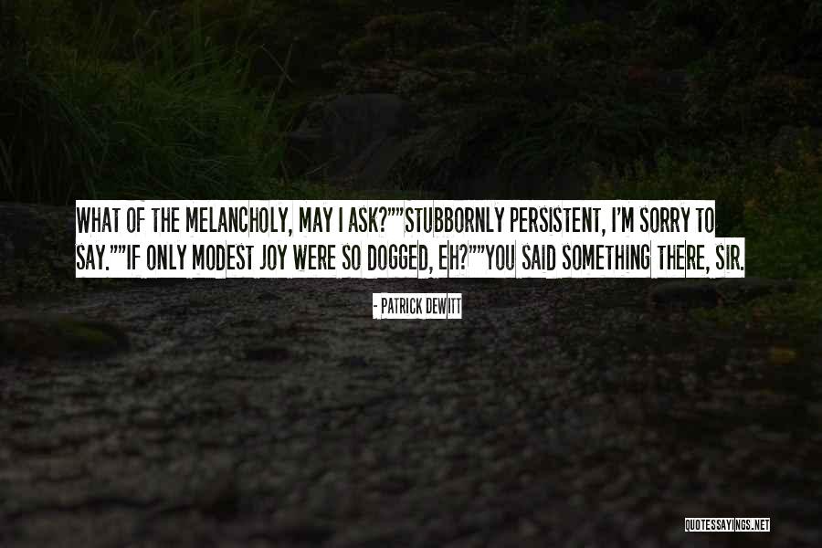 Poisons Pathfinder Quotes By Patrick DeWitt Poisons Pathfinder Quotes By Patrick DeWitt