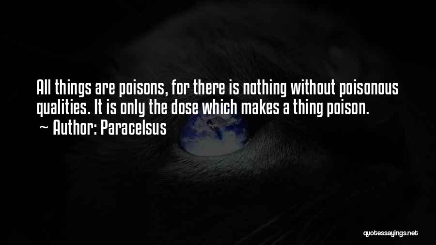 Poisons Quotes By Paracelsus