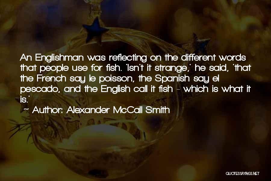 Poisson D'avril Quotes By Alexander McCall Smith