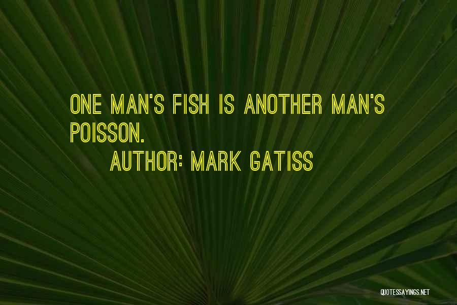 Poisson D'avril Quotes By Mark Gatiss