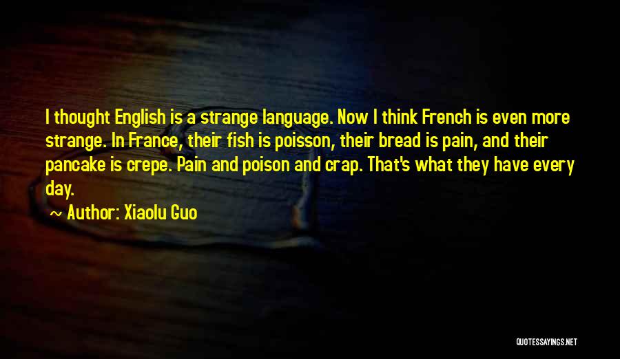 Poisson D'avril Quotes By Xiaolu Guo