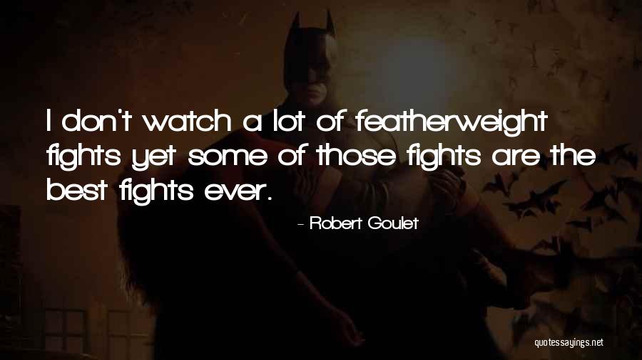 Poissons Rouges Quotes By Robert Goulet