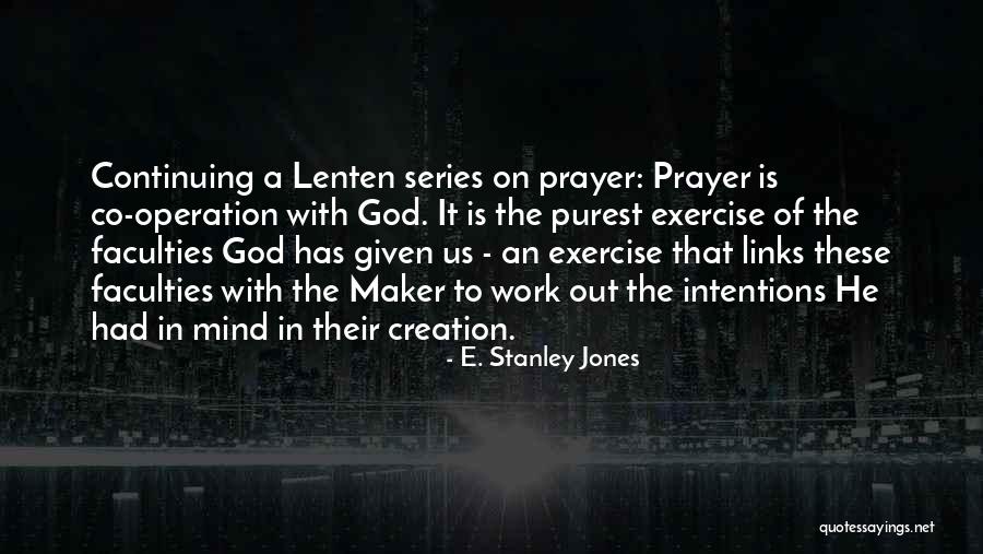 Poitevent Street Quotes By E. Stanley Jones Poitevent Street Quotes By E. Stanley Jones