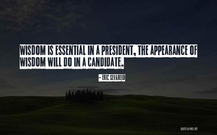 Poitin Houston Quotes By Eric Sevareid Poitin Houston Quotes By Eric Sevareid