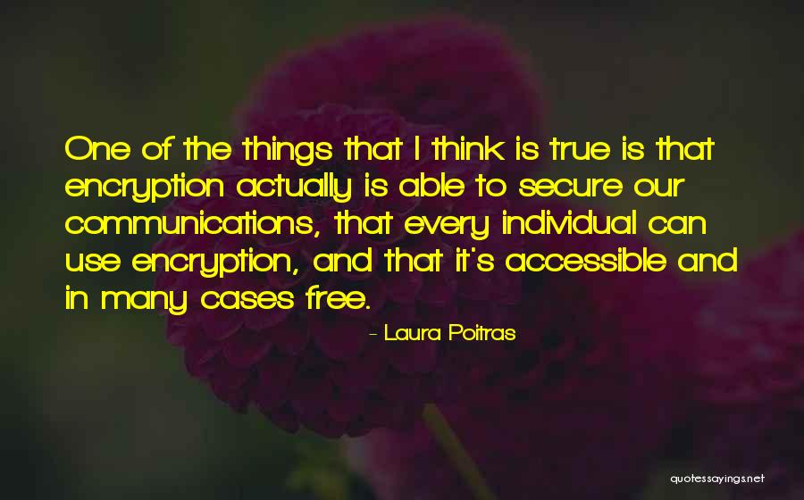 Poitras Quotes By Laura Poitras Poitras Quotes By Laura Poitras