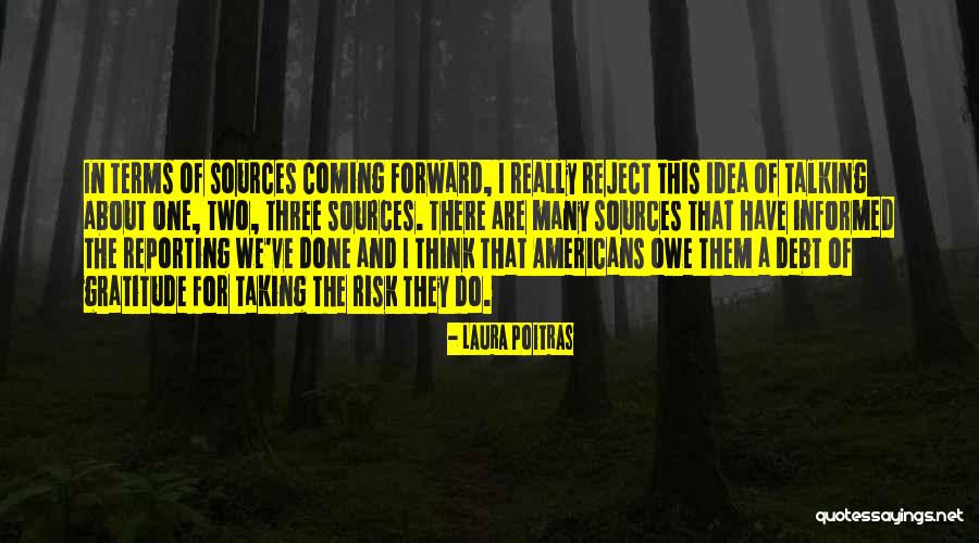Poitras Quotes By Laura Poitras Poitras Quotes By Laura Poitras