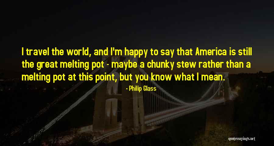 Poivre Pronunciation Quotes By Philip Glass Poivre Pronunciation Quotes By Philip Glass