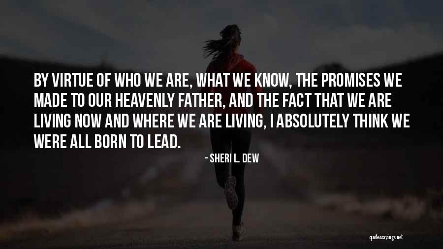 Pojadok Quotes By Sheri L. Dew Pojadok Quotes By Sheri L. Dew