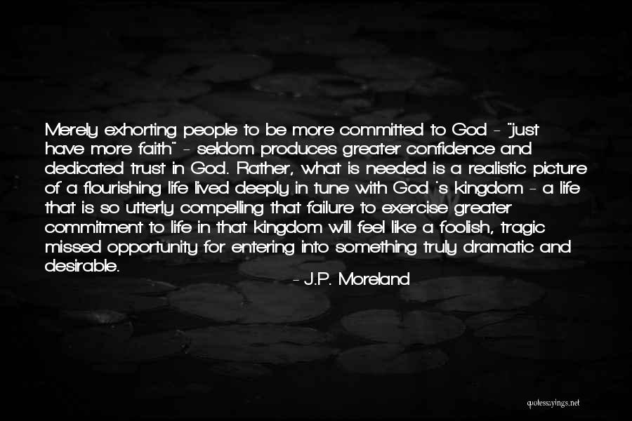Pojate Quotes By J.P. Moreland Pojate Quotes By J.P. Moreland