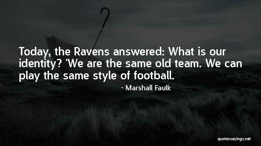 Pojav Quotes By Marshall Faulk Pojav Quotes By Marshall Faulk